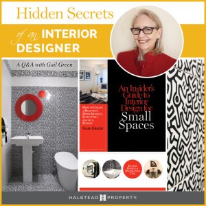 Halstead Property: Hidden Secrets of an Interior Designer - A Q&A with Joann Wasserman and Gail Green of Gail Green Interiors